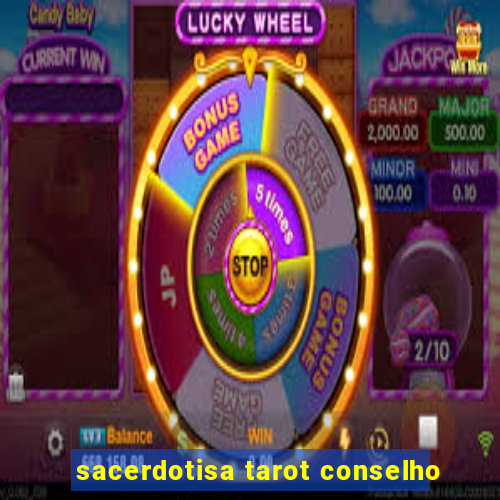 sacerdotisa tarot conselho